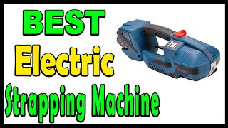 TOP 5 Best Electric Strapping Machine Review 2025