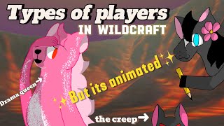 Types of players in WildCraft!   | But animated |