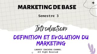 Marketing de Base S3: Introduction (Prof: LAKHRIF) (بالدارجة)