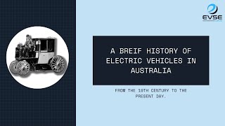 Australian History of the Electric Vehicle | How did EVs rise to popularity?