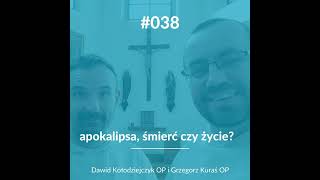 038: apokalipsa, śmierć czy życie?