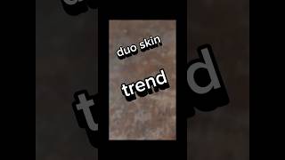 duo skin trend 💀🤡🗿