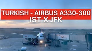 TRIP REPORT | Turkish Airlines - Airbus A330-300 - Istanbul (IST) to New York (JFK) | Economy