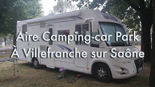 Présentation de l'aire camping-car park de Villefranche sur Saône ! #campingcarpark#vanlife#ecoflow