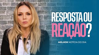 VOCÊ ESTÁ RESPONDENDO OU REAGINDO? | FERNANDA HERNANDES