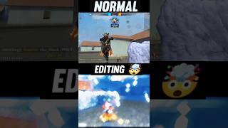 Normal + Editing 🔥 (Free Fire editing)