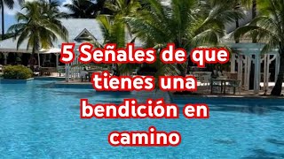 5 Señales de que tienes una bendición en camino