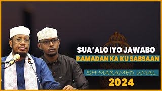 Sua'alo iyo Jawaabo Ramadan ka ku sabsan ~ Sheekh Maxamed abdi Umal