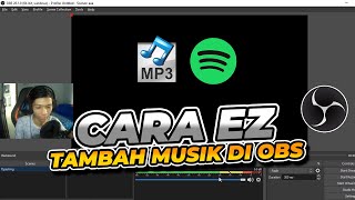 CARA MEMASUKKAN LAGU/MUSIK SAAT LIVE STREAMING DI OBS STUDIO