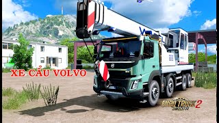 Euro Truck Simulator 2 Gameplay | Xe cẩu Volvo