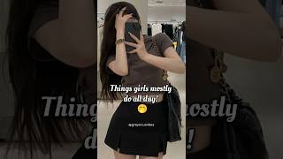 Things girls mostly do all day🤭🌷🤍#aesthetic #viral #calm #trending #shorts #fypシ