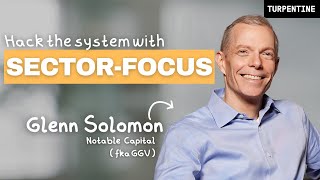 Building Notable Capital (fka GGV Capital): Insights from Glenn Solomon