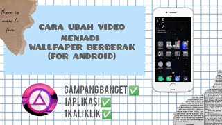 CARA MENGUBAH VIDEO JADI WALLPAPER  BERGERAK, FOR ANDROID PALING MUDAH !!!