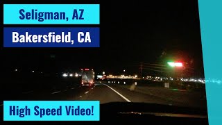 Seligman, AZ to Bakersfield, CA - High Speed Driving Video Time Lapse