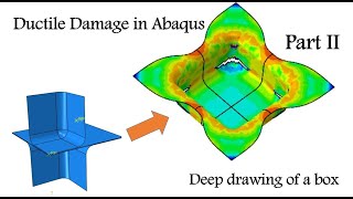 Using ductile damage of Abaqus to predict fracture of sheet in deep drawing of a box part II