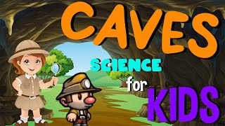 What is a Cave | Science for Kids