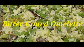 Bitter Gourd Omellete #bittergourd #omellette #lutongbahay