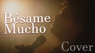 Bésame Mucho - Cover (Jesús Vázquez)