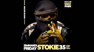 Zimnandi Friday Stokie 35 Baskbay Dance Mixed By MaxPain🇿🇦🌐📡🎬🔥🚰