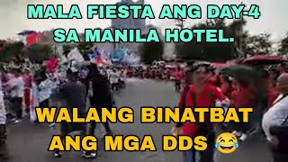 MALA FIESTA ANG DAY-4 KANYA KANYA DAGSAAN ANG MGA SUPPORTERS. WALANG BINATBAT ANG DSS🤣