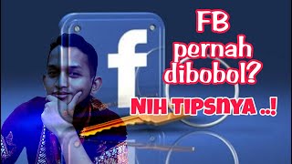 Cara Agar Facebook Tidak Mudah Di Bobol