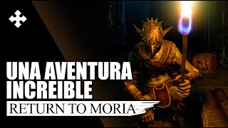 Return to Moria es la mejor Aventura Coop en Años!