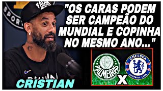 CRISTIAN MANDA A REAL SOBRE O PALMEIRAS NO MUNDIAL DE 2022 | Cortes Futebol Clube