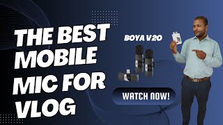 Best wirless mic for blogging Boya V 20 by Shri Dharmendra Patel