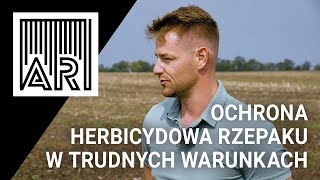 Ochrona herbicydowa rzepaku w trudnych warunkach || AR #191