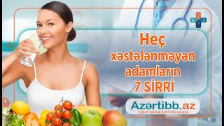 Heç xəstələnməyən adamların 7 SİRRİ