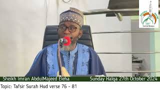 Sunday Halqoh 27th October 2024 (Topic: Tafsir Surah Hud verse 76 - 81)