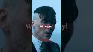 Win anyway! || Thomas Shelby #shorts #short