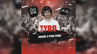 TYRO ROUND 3 (SEASON OFF)