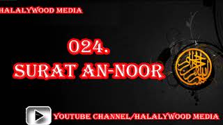 024. Surat An-Noor (The Light) || Mishary Bin Rashid Al-Afasy (HD Audio)