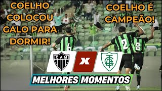 COELHO É CAMPEÃO! ATLÉTICO MG 1 X 2 AMÉRICA MG | GOLS E MELHORES MOMENTOS | FINAL DO MINEIRO SUB-20