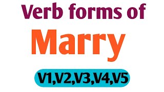 Verb forms of  marry || verb forms in V1,V2,V3,V4,V5 || Verb forms By arvind classes  v1 v2 v3 v4 v5