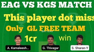 eag vs kgs dream11 team |eag vs kgs  pondicherry t10 dream11 team|eag vs kgs dream11 team today