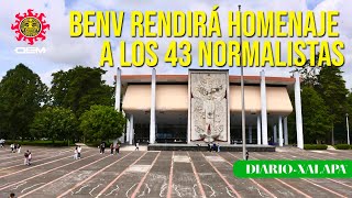 BENV rendirá homenaje a los 43 normalistas desaparecidos de Ayotzinapa