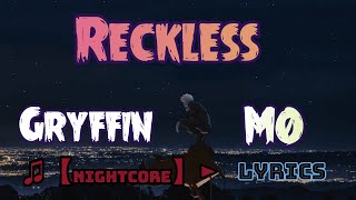 ♫【Nightcore】► Gryffin & MØ - Reckless (SPEED UP)/ LYRICS