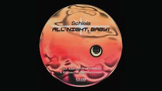 Schiela - ALL NIGHT, BABY! (Known Artist Remix)