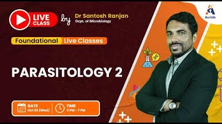 90 Days University Prof Pre Final Mastery Microbiology Live class on parasitology 2  by Dr .Santhosh