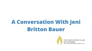 A Conversation With Jeni Britton Bauer | The Executives' Club of Chicago (2020)