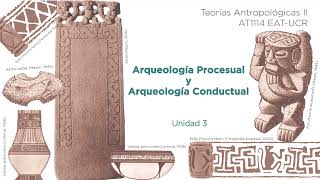 Unidad 3: Arqueología Procesual