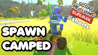 Spawn Camped By A Tape Bot - Scrap Mechanic Survival #shorts