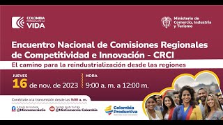 Encuentro Nacional de Comisiones Regionales de Competitividad e Innovación - CRCI