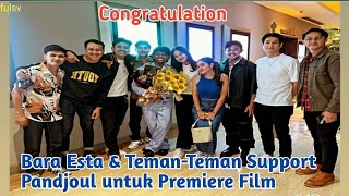 Bara Esta dan Teman-Teman Support Pandjoul Untuk Film Terbarunya, Congratulation Pandjoul Untuk Film