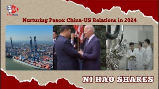 Nurturing Peace: China-US Relations in 2024