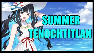 Is Summer Tenochtitlan Worth Summoning For (Fate/Grand Order)