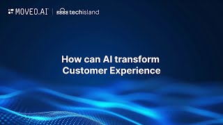 How can AI transform your Customer Experience