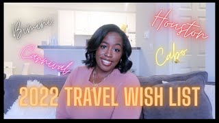 2022 Travel Wish List | Bimini | Houston | Cabo | Travel Plans | Quiara B